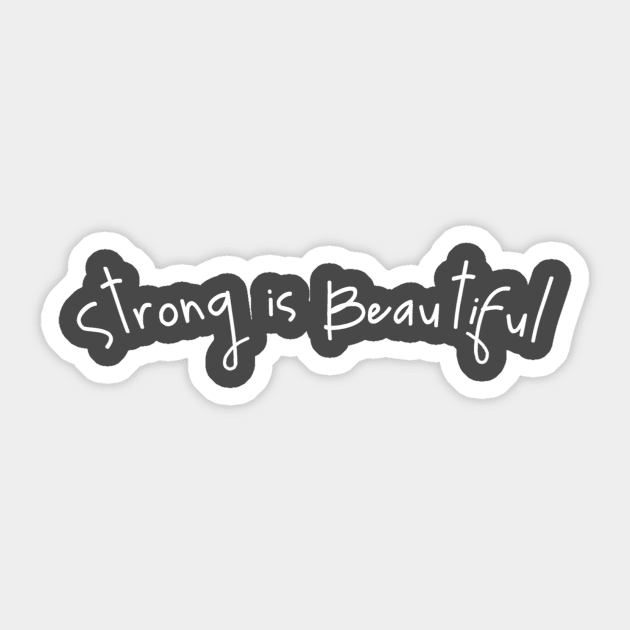 Strong is Beautiful Sticker by Girona